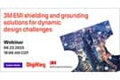 Image of Webinar - 3M EMI Shielding and Grounding Solutions For Dynamic Design Challenges