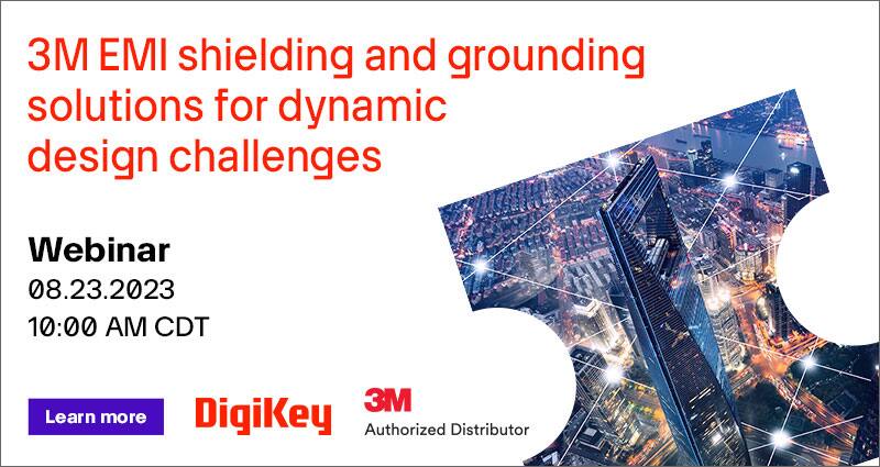 Image of Webinar - 3M EMI Shielding and Grounding Solutions For Dynamic Design Challenges