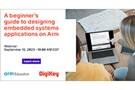 Image of Webinar - A Beginner’s Guide to Designing Embedded Systems Applications