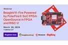 Image of Webinar – BeagleV®-Fire Powered by PolarFire® SoC FPGA: Open Source In FPGA and RISC-V