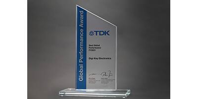 TDK 授予 Digi-Key Electronics 2021 年度全球最佳绩效奖