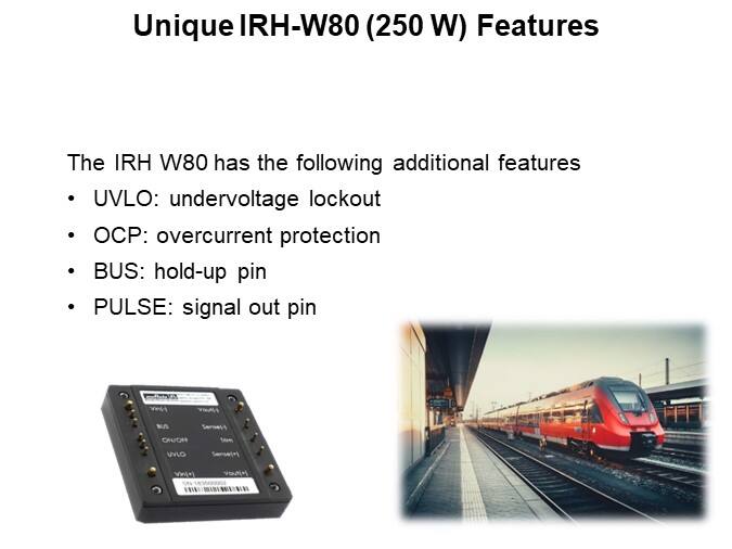 Unique IRH-W80 (250 W) Features