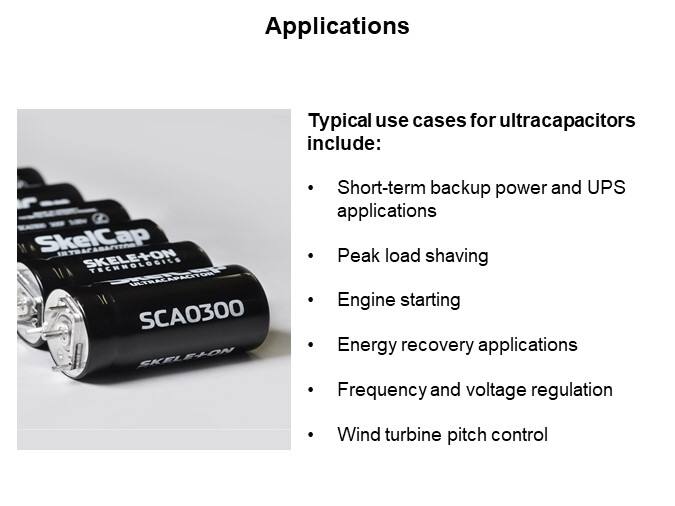 Skeleton Technologies SkelCap SCA0300 Ultracapacitor Cell - Applications