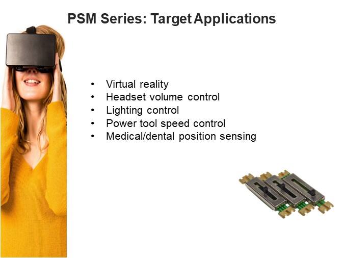 PSM Series: Target Applications