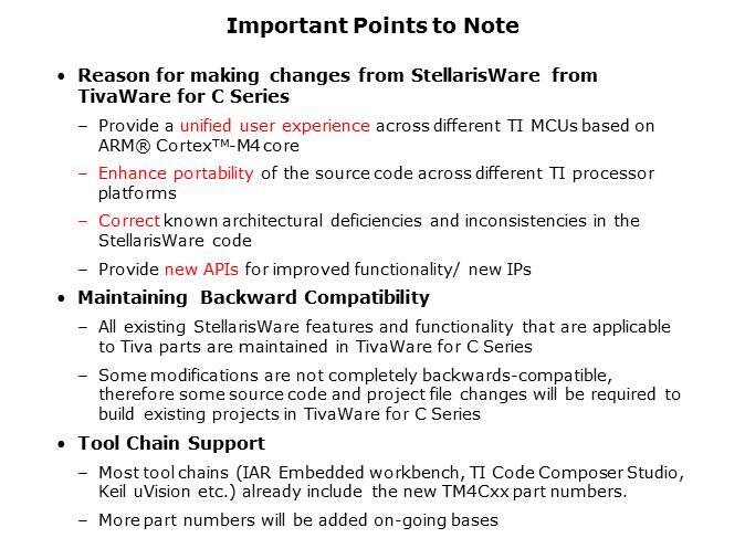 Porting Projects from StellarisWare to TivaWare for C Series Slide 3