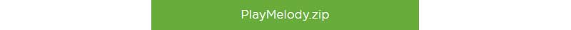 PlayMelody.zip Download